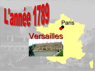 ParisParis
VersaillesVersailles
 