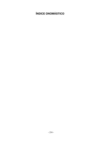 ÍNDICE ONOMÁSTICO




       - 254 -
 