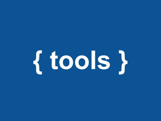 { tools }
 