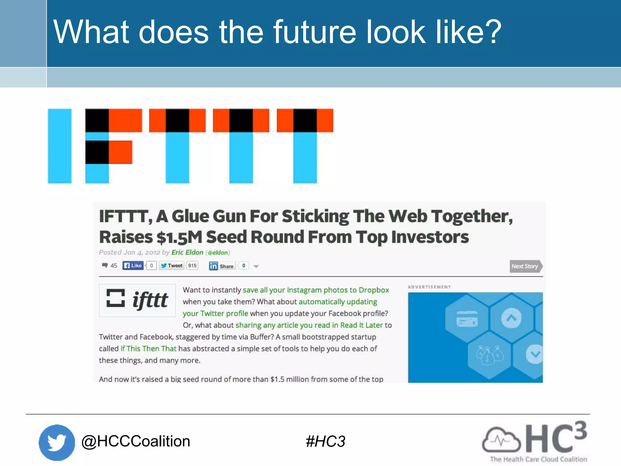 @HCCCoalition #HC3
What does the future look like?
 