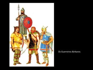 Os Guerreiros Bárbaros 