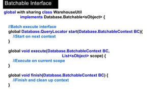 Scheduled Apex
Cron-like functionality to schedule Apex tasks

 