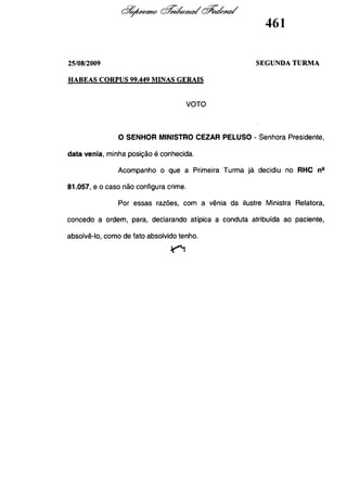 (1)
PELUSO
CEZAR
-
Voto
 