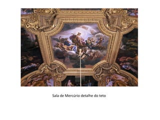 Sala de Mercúrio detalhe do teto
 