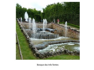 Bosque das três fontes
 