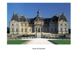 Vaux-le-Vicomte
 