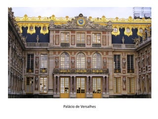 Palácio de Versalhes
 