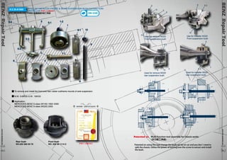 H.C.B-A1068 BENZ (W140/W220) FRONT & REAR SUSPENSION BUSH EXTRACTOR/ 
INSTALLER PAT.158341 
BENZ (W140/W220)工字樑前.後置鐵套拆裝工具組 ON CAR 
5-4 
5-3 
5-2 
2 
6 
7 4 3 
8 
5 5-1 
1 
10 
1-2 
8-1 
1-1 
9 
Rear bush 
NO.220 350 03 75 
Front bush 
NO. 220 35 1114 2 
9 5-2 
10 7 
Use for Installer W220 
Front suspension bush 
9 
10 5 
Used for remove W220 
Front suspension bush 
5-2 
8 
5-2 
Used for remove W220 
rear suspension bush 
5-1 
9 10 5 
6 
Used for installer W220 
rear suspension bush 
7 
5-3 
BENZ Repair Tool www.hcb-autotools.com11 
BENZ Repair Tool www.hcb-autotools.co1m 212 
PATENT CERTIFICATE 
PAT.158341 
Patented on Multi-function tool assembly for chassis works 
(多功能工具組) 
Patented on using this tool change the bush can be on car and you don`t need to 
split the chassis. Utilize the power of turning over the screw to extract and install 
the bush. 
11 
To remove and install the front and rear rubber subframe mounts of axle suspension. 
N.W.: 9.8KGS G.W.: 10KGS 
Application: 
MERCEDES-BENZ S-class (W140) 1992~2000 
MERCEDES-BENZ S-class (W220) 2000 
 