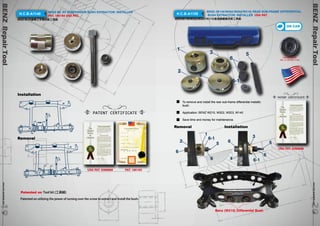 BENZ Repair Tool www.hcb-autotools.co2m 020 
BENZ Repair Tool www.hcb-autotools.com19 
BENZ ML RV SUSPENSION BUSH EXTRACTOR/ INSTALLER 
PAT. 165163 USA PAT. H.C.B-A1140 
BENZ ML休旅車工字樑拆裝工具組 
H.C.B-A1155 BENZ (W140/W202/W203/W210) REAR SUB-FRAME DIFFERENTIAL 
BUSH EXTRACTOR/ INSTALLER USA PAT. 
BENZ(W140/W202/W203/W210)差速器鐵套拆裝工具組 
Installation 
Removal 
ON CAR 
To remove and install the rear sub-frame differential metallic 
bush. 
Application: BENZ W210, W202, W203, W140 
Save time and money for maintenance. 
Genuine Stock 
No.: A 129 351 2142 
Removal Installation 
3 
Benz (W210) Differential Bush 
6 
2 
1 
6-1 
6 
5 6 5 
4 
6 
6-1 
1 
2 
3 
4 
6-1 
5 
6 
19 
PATENT CERTIFICATE 
Patented on Tool kit (工具組) 
Patented on utilizing the power of turning over the screw to extract and install the bush. 
PATENT CERTIFICATE 
USA PAT. 6389668 
USA PAT. 6389668 PAT. 165163 
 