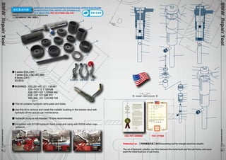 D 
H.C.B-A1129 
12 
4 
5 
9 
10 
2 
E32, E31-#31 12 1 136 607 
E34 - # 31 12 1 139 456 
E38, E39 - #31 12 0 006 482 
E53 - #31 12 1 096 372 
E65, E66 - #31 12 0 303 754 
8 
D 
D 
20 
BMW Repair Tool www.hcb-autotools.co4m 848 
BMW Repair Tool www.hcb-autotools.com4747 
BMW (E31/E32/E34/E38/E39/E53/E60/E65/E66) UPPER SUB-FRAME 
BUSH EXTRACTOR/ INSTALLER (HYDRAULIC) 
(3/8" ADAPTER) PAT. M 277669 USA PAT 
BMW(E31/E32/E34/E38/E39/E53/E60/E65/E66) 
上三角台鐵套拆裝工具組 (液壓式) 
14 
1 
5 series (E34, E39) 
7 series (E32, E38, E65, E66) 
8 Series (E31) 
X5 (E53) 
BUSHINGS : 
13 
ON CAR 
7 
3 
6 
E32/E34 E38 E39 E66 
11 
This kit contains hydraulic rams,pads and tubes. 
Use this kit to remove and install the metallic bushing in the traction strut with 
hydraulic driven and on car maintenance. 
Hydraulic pump is not included.10 tons recommended. 
Conjuntion with B1129 hydraulic hand pump,and using with B3036 when over 
pressure 
PATENT CERTIFICATE 
USA PAT. 6389668 PAT. 277669 
Patented on 三角架鐵套拆裝工具(Dismounting tool for triangle stand iron sheath) 
The set of Hydraulic cylinder, can force between the metal bush and the sub-frame, and cause 
push the metal bush out of sub-frame. 
 