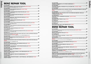 Index 
Index 
www.hcb-autotools.com 
www.hcb-autotools.com 
BENZ REPAIR TOOL 
H.C.B-A1001...................................................................................................01 
BENZ (W124) DIFFERENTIAL BUSH EXTRACTOR/ INSTALLER USA PAT. TW PAT. 
BENZ (W124)免卸差速器.後三角架橡皮座鐵套拆裝工具組 (124 352 77 65) 
H.C.B-A1002...................................................................................................03 
BENZ REAR AXLES BUSH REMOVER/ INSTALLER USA PAT. TW PAT. 
後仰角鐵套拆裝工具組(BENZ全車系通用) 
H.C.B-A1003...................................................................................................05 
BENZ (W124/W201) SUSPENSION BUSH EXTRACTOR/ INSTALLER TW PAT. 
BENZ (W124/W201)工字樑鐵套拆裝工具組 
H.C.B-A1008-1................................................................................................07 
BENZ AXLES WHEEL BEARING EXTRACTOR/ INSTALLER USA PAT. TW PAT. 
BENZ免拆三角架前後輪軸承拆裝工具組 
H.C.B-A1036...................................................................................................09 
BENZ (W123/W126/W220) BALL JOINT EXTRACTOR/ INSTALLER TW PAT. 
BENZ (W123/W126/W220)球接頭拆裝工具組(加長型) 
H.C.B-B1040...................................................................................................10 
BENZ (W203/W211) SPRING EXTRACTOR/ INSTALLER TW PAT. 
BENZ(W203/W211)彈簧避震器拆裝工具組 
H.C.B-A1068...................................................................................................11 
BENZ (W140/W220) FRONT & REAR SUSPENSION BUSH EXTRACTOR/ INSTALLER TW PAT. 
BENZ (W140/W220)工字樑前.後置鐵套拆裝工具組 
H.C.B-A1082-1................................................................................................13 
UNIVERSAL BALL JOINT SEPARATOR (SCREW REPLACEABLE) (24mm) TW PAT. 
萬用球接頭拔卸組(可替換螺絲)(24mm) 
H.C.B-A1119...................................................................................................15 
BENZ (W220) SEAL TOP AIR SUSPENSION STRUT TW PAT. 
BENZ(W220)氣壓避震器油封更換工具 
H.C.B-A1111...................................................................................................17 
BENZ (W203/W211/W220) SUB-FRAME BUSH REMOVER/ INSTALLER USA PAT. TW PAT. 
BENZ(W203/W211/W220)三角台鐵套拆裝工具組 
H.C.B-C1111...................................................................................................18 
BENZ (W203/W204/W209/W211/W220) SUB-FRAME & BENZ (W211) FRONT SUSPENSION ARM BUSH 
REMOVER/ INSTALLER USA PAT. TW PAT. 
BENZ (W203/W220/W209/W211/W220) 三角台鐵套&BENZ(W211)前三角架懸掛控制臂鐵套拆裝工具組 
H.C.B-A1140...................................................................................................19 
BENZ ML RV SUSPENSION BUSH EXTRACTOR/ INSTALLER USA PAT. TW PAT. 
BENZ ML休旅車工字樑拆裝工具組 
H.C.B-A1155...................................................................................................20 
BENZ (W140/W202/W203/W210) REAR SUB-FRAME DIFFERENTIAL BUSH EXTRACTOR/ INSTALLER 
USA PAT. 
BENZ(W140/W202/W203/W210)差速器鐵套拆裝工具組 
H.C.B-A1168...................................................................................................21 
BENZ (W211/W215/W220/W230) BALL-JOINT REMOVER/ INSTALLER TW PAT. 
BENZ (W211/W215/W220/W230)前下球接頭拆裝器 
H.C.B-B1168...................................................................................................23 
BENZ (W220/W211) SUB-FRAME BALL JOINT EXTRACTOR/ INSTALLER TW PAT. 
BENZ(W220/W211)後三角架球接頭拆裝工具組 
H.C.B-D1168...................................................................................................24 
BENZ (W163/W164) BALL JOINT REMOVER TW PAT. 
BENZ (W163/W164) 球接頭拔卸器 
H.C.B-C1168...................................................................................................25 
BMW(E30/E36)LOWER CONTROL ARM BALL JOINT REMOVER/INSTALLER TW PAT. 
BMW (E30/E36) 三角架球接頭拆裝工具組 
H.C.B-E1168...................................................................................................27 
BENZ BALL JOINT REMOVER / INSTALLER (COMPREHENSIVE) TW PAT. 
BENZ綜合型球接頭拆裝工具組 
H.C.B-F1168...................................................................................................28 
UNIVERSAL BRAKE ANCHOR PIN PUSHER / U-JOINT PRESS BALL JOINT SERVICE KIT TW PAT. 
專利型萬象十字接頭拔卸器 
H.C.B-A1208...................................................................................................29 
UNIVERSAL TRANSMISSION CLUTCH SPRING COMPRESSOR PAT. 
萬用變速箱離合器壓板拆裝器 
H.C.B-A1266...................................................................................................31 
ADJUSTABLE UNIVERSAL CRANKSHAFT PULLEY HOLDING TOOL USA PAT. TW PAT. 
專利可調式皮帶盤支檔扳手 
H.C.B-A1389...................................................................................................33 
BENZ (W203/W204/W209/W211/W212/ W220/W221) FRONT SUB-FRAME BUSH REMOVER / INSTALLER 
TW PAT. 
BENZ (W203/W204/W209/W211/W212/ W220/W221) 前三角架鐵套拆裝工具組 
H.C.B-B1389...................................................................................................35 
BENZ(W203/W204/W211/W212/W220/W221)FRONT SUB-FRAME BUSH REMOVER / INSTALLER 
(HYDRAULIC)(Dr.3/8”) TW PAT. 
前三角架鐵套拆裝工具組(油壓式)(3/8"接頭) 
H.C.B-A1035-3................................................................................................36 
REAR-WHEEL DRIVE TRANSMISSION HOLDER SET USA PAT. TW PAT. 
後送變速箱拆裝架 
H.C.B-A2186...................................................................................................37 
BENZ ENGINE MOUNT WRENCH (16mm) TW PAT. 
BENZ引擎腳扳手 (16mm) 
H.C.B-A2187...................................................................................................38 
BENZ ENGINE MOUNT WRENCH (17mm) TW PAT. 
BENZ引擎腳扳手 (17mm) 
H.C.B-A1377...................................................................................................39 
BENZ SPRINTER,VW LT BALL JOINT REMOVER (35mm) TW PAT. 
BENZ SPRINTER, VW LT球接頭拔卸器(35mm) 
BMW REPAIR TOOL 
H.C.B-A1004...................................................................................................40 
BMW (E32/E34) UPPER SUB-FRAME BUSH EXTRACTOR/ INSTALLER USA PAT. TW PAT. 
BMW(E32/E34)上三角台鐵套拆裝工具組 
H.C.B-A1034...................................................................................................40 
BMW (E34) HUB REMOVER/ INSTALLER TW PAT. 
BMW(E34)輪軸拆裝工具組 
H.C.B-A1047-2................................................................................................41 
SPECIAL VICE FOR SHOCK ABSORBER - RAPIDLY TW PAT. 
快速型麥花臣式彈簧拆裝工具固定座 
H.C.B-A1070...................................................................................................42 
BMW (E38/E39/E52/E53/E60/E61/E63/E64/E65/E66/E67/E70) REAR AXLES BUSH REMOVER/ INSTALLER 
USA PAT. 
BMW (E38/E39/E52/E53/E60/E61/E63/E64/E65/E66/E67/E70)後仰角鐵套拆裝工具 
H.C.B-A1087...................................................................................................43 
BMW (E36/E46/E85) REAR AXLES BUSH REMOVER/ INSTALLER USA PAT. 
BMW(E36/E46/E85)後仰角鐵套拆裝工具組 
H.C.B-B1087...................................................................................................45 
BMW (E46) REAR AXLE BUSH REMOVER / INSTALLER USA PAT. 
BMW (E46) 後仰角鐵套拆裝工具組 
H.C.B-C1087...................................................................................................46 
BMW (E36/E46/E85) REAR AXLES BUSH REMOVER / INSTALLER USA PAT. 
BMW (E36/E46/E85) 後仰角鐵套拆裝工具組 
H.C.B-A1129...................................................................................................47 
BMW (E31/E32/E34/E38/E39/E53/E60/E65/E66) UPPER SUB-FRAME BUSH EXTRACTOR/ INSTALLER 
(HYDRAULIC) (3/8" ADAPTER) TW PAT. 
BMW(E31/E32/E34/E38/E39/E53/E60/E65/E66) 上三角台鐵套拆裝工具 (液壓式) 
H.C.B-D1129...................................................................................................49 
BMW(E31/E32/E34/E38/E39/E53/E60/E65/E66/E70/E90/E91/E92/E93/M3) UPPER SUB-FRAME BUSH 
EXTRACTOR / INSTALLER (HYDRAULIC) (3/8" ADAPTOR) TW PAT. 
BMW(E31/E32/E34/E38/E39/E53/E60/E65/E66/E70/E90/E91/E92/E93/M3) 上三角台鐵套拆裝工具組(液壓式)(3/8"接頭) 
H.C.B-A1132...................................................................................................50 
BMW (E46/E85) REAR SUB-FRAME DIFFERENTIAL BUSH EXTRACTOR/ INSTALLER USA PAT. 
BMW(E46/E85)差速器後三角架鐵套拆裝器 
 