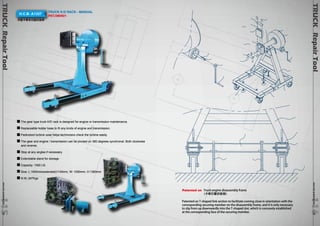 TRUCK Repair Tool www.hcb-autoto1ols.co1m 6116 
TRUCK Repair Tool www.hcb-autoto1ols.co1m 5115 
H.C.B- A1337 TRUCK K/D RACK - MANUAL 
手動卡車多功能拆裝架 
PAT.I380921 
The gear type truck K/D rack is designed for engine or transmission maintenance. 
Replaceable holder base to fit any kinds of engine and transmission. 
Padlocked turbine case helps technicians check the turbine easily. 
The gear and engine / transmission can be pivoted on 360 degrees synchronal. Both clockwise 
and reverse. 
Stop at any angles if necessary. 
Extendable stand for storage. 
Capacity: 1500 LB. 
Size: L:1600mm(extended)1140mm, W: 1000mm, H:1360mm 
N.W.:347Kgs 
Patented on Truck engine disassembly frame 
(卡車引擎拆裝架) 
Patented on T-shaped link section to facilitate coming close in orientation with the 
corresponding securing member on the disassembly frame, and it is only necessary 
to slip from up downwardly into the T-shaped slot, which is concavely established 
at the corresponding face of the securing member. 
 
