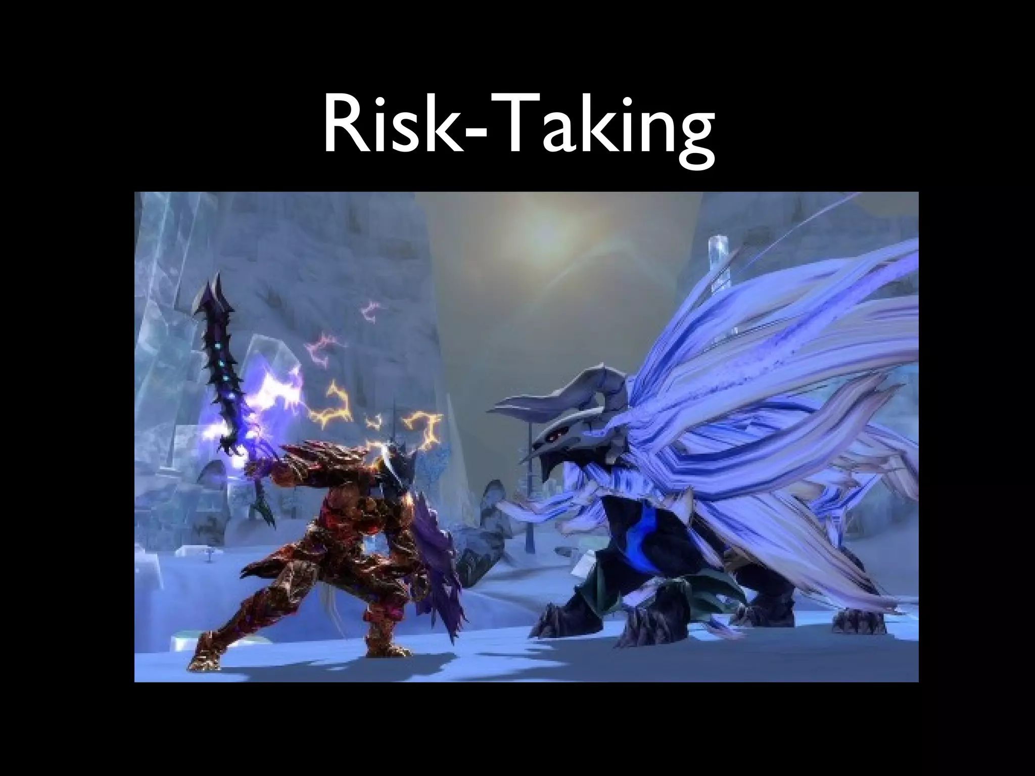 Risk-Taking
 