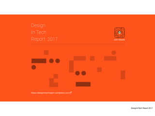 DesignInTech Report 2017
Text
Design
In Tech
Report 2017 John Maeda
https://designintechreport.wordpress.com
 