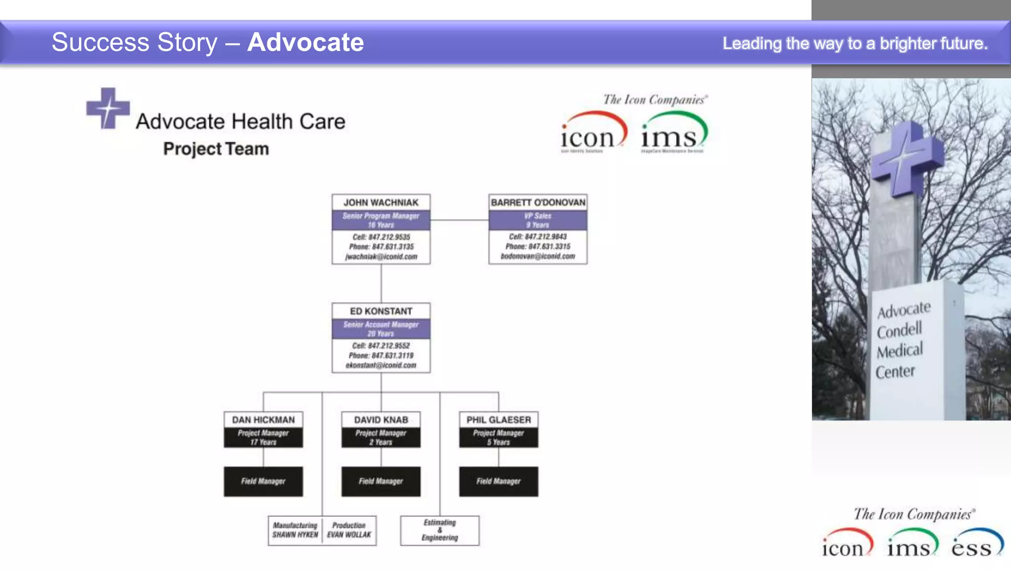Success Story – Advocate   Leading the way to a brighter future.
 