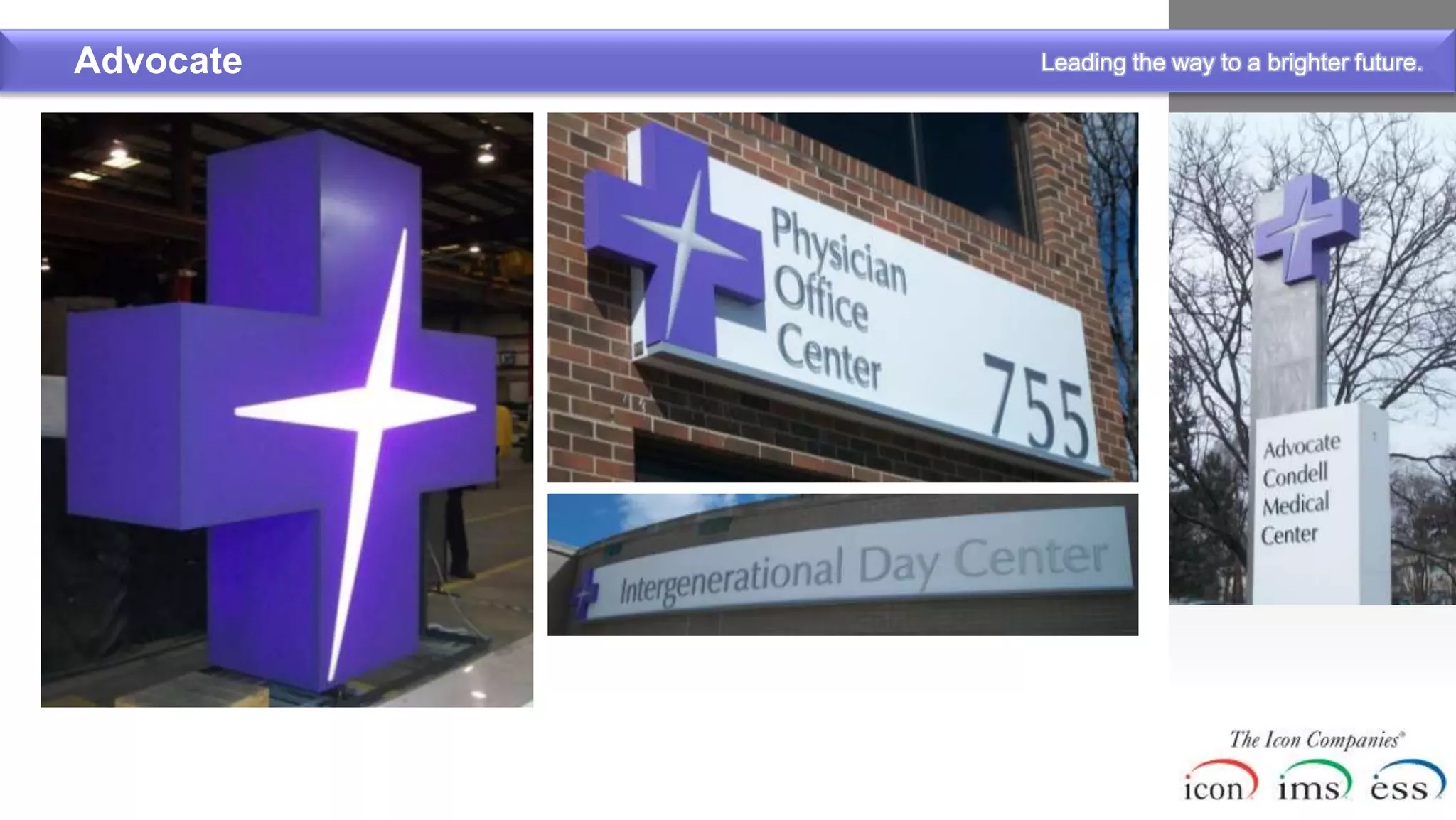 Advocate   Leading the way to a brighter future.
 