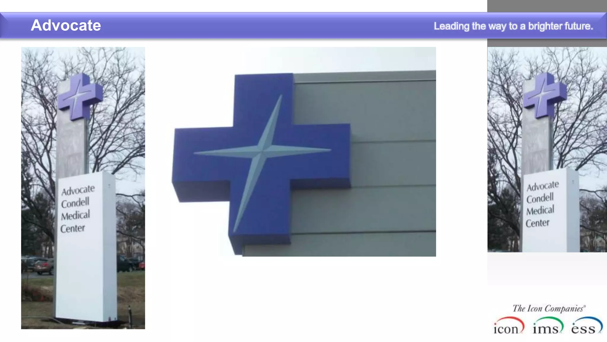 Advocate   Leading the way to a brighter future.
 