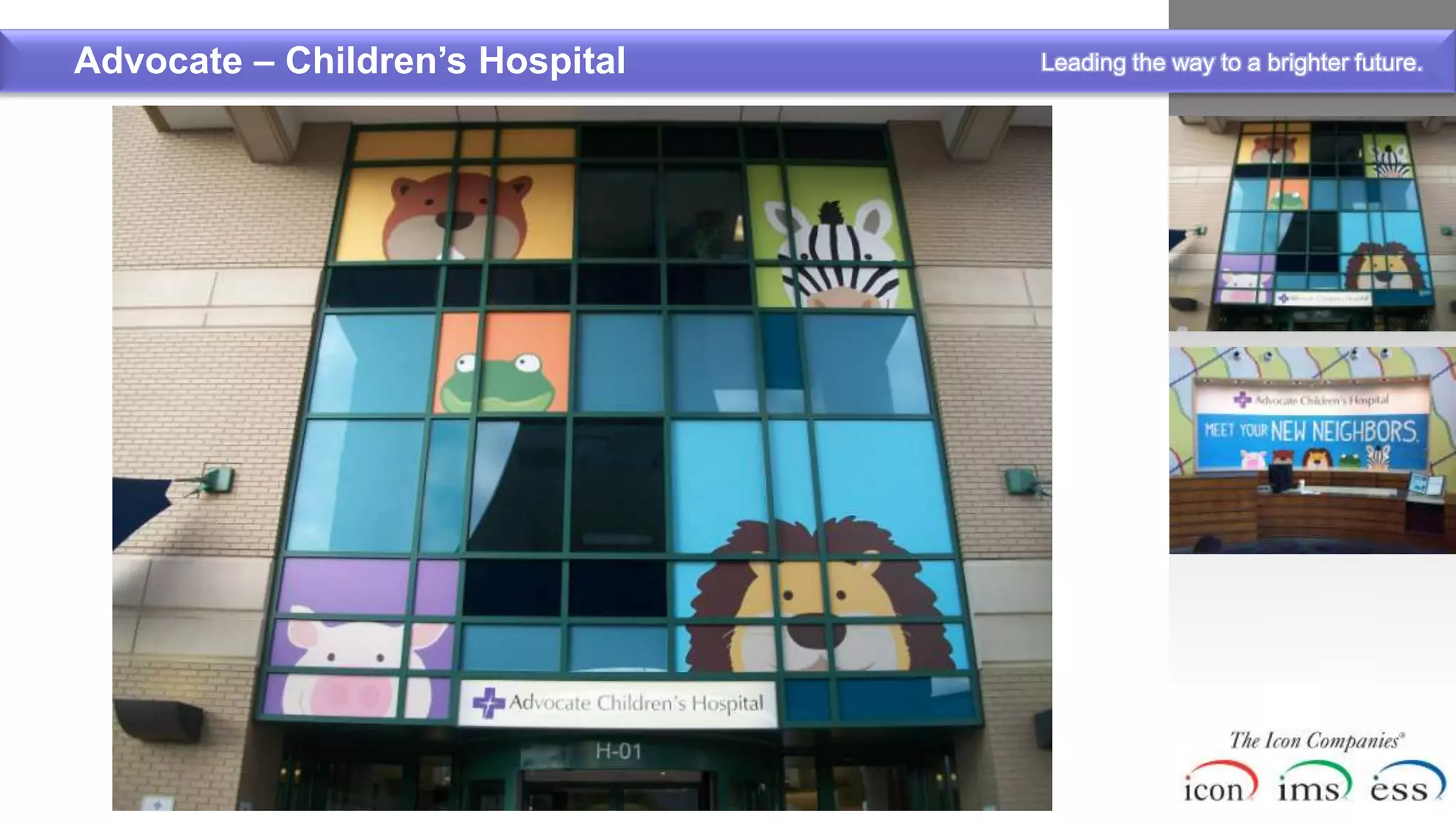 Advocate – Children’s Hospital   Leading the way to a brighter future.
 