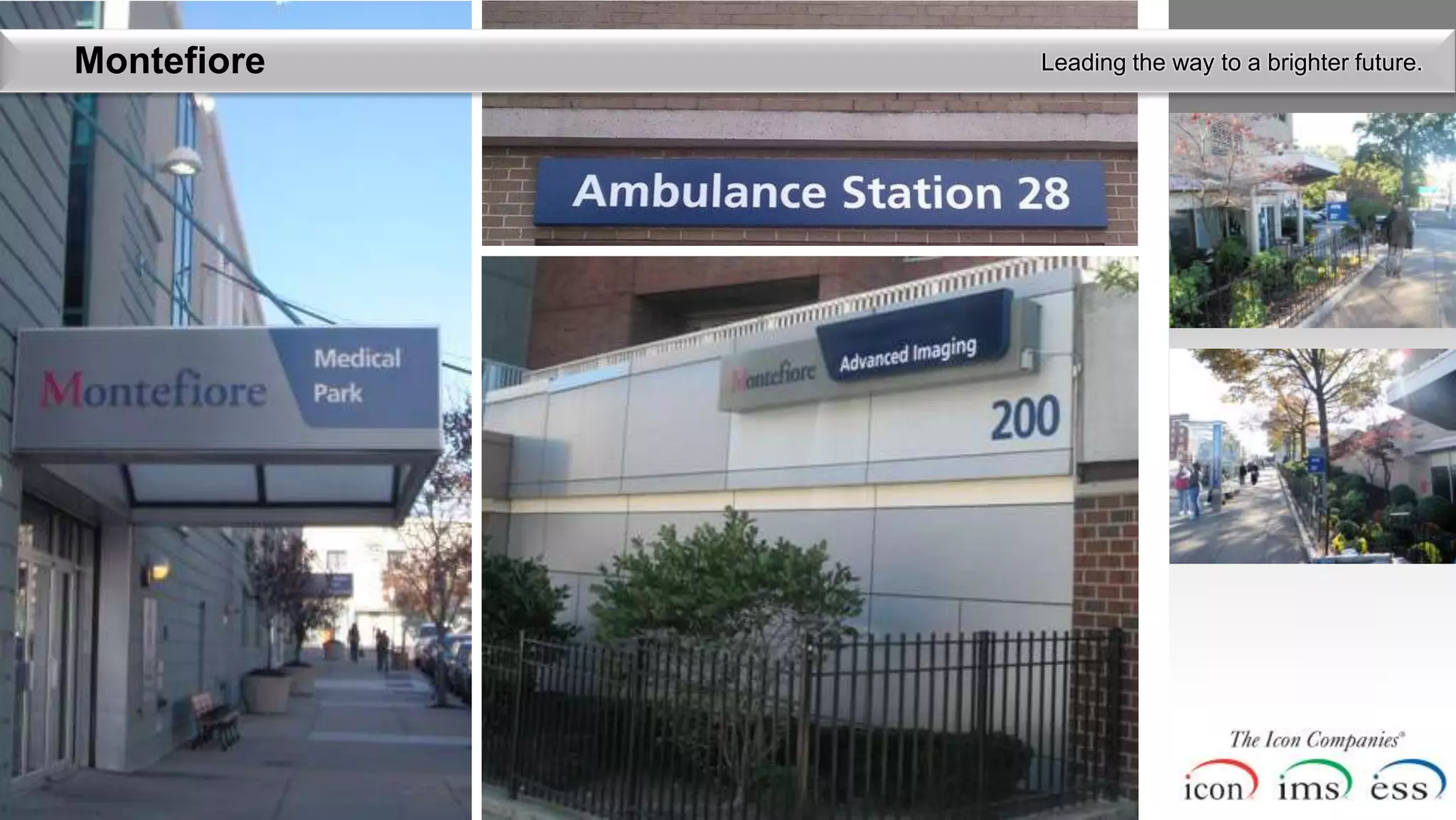 Montefiore   Leading the way to a brighter future.
 