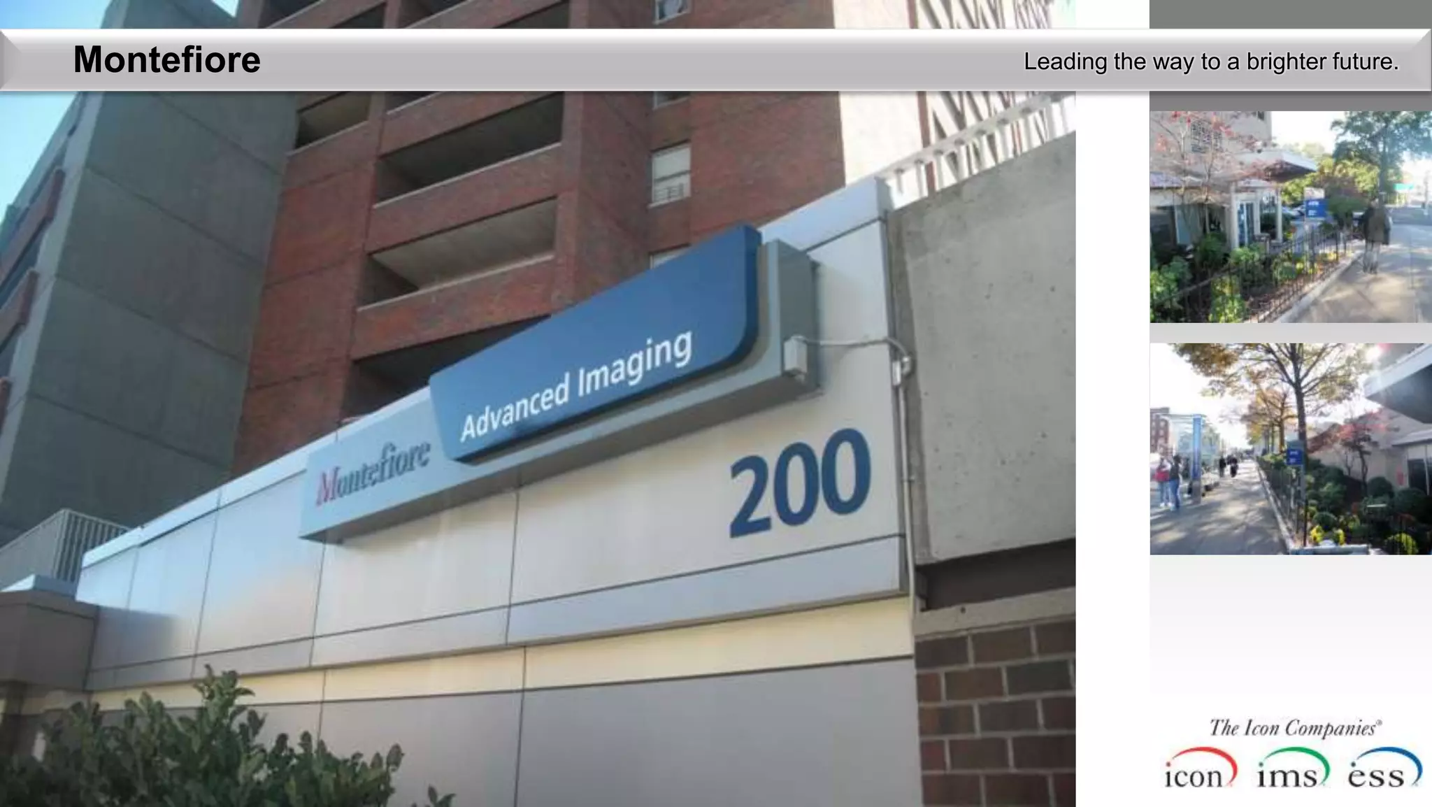 Montefiore   Leading the way to a brighter future.
 