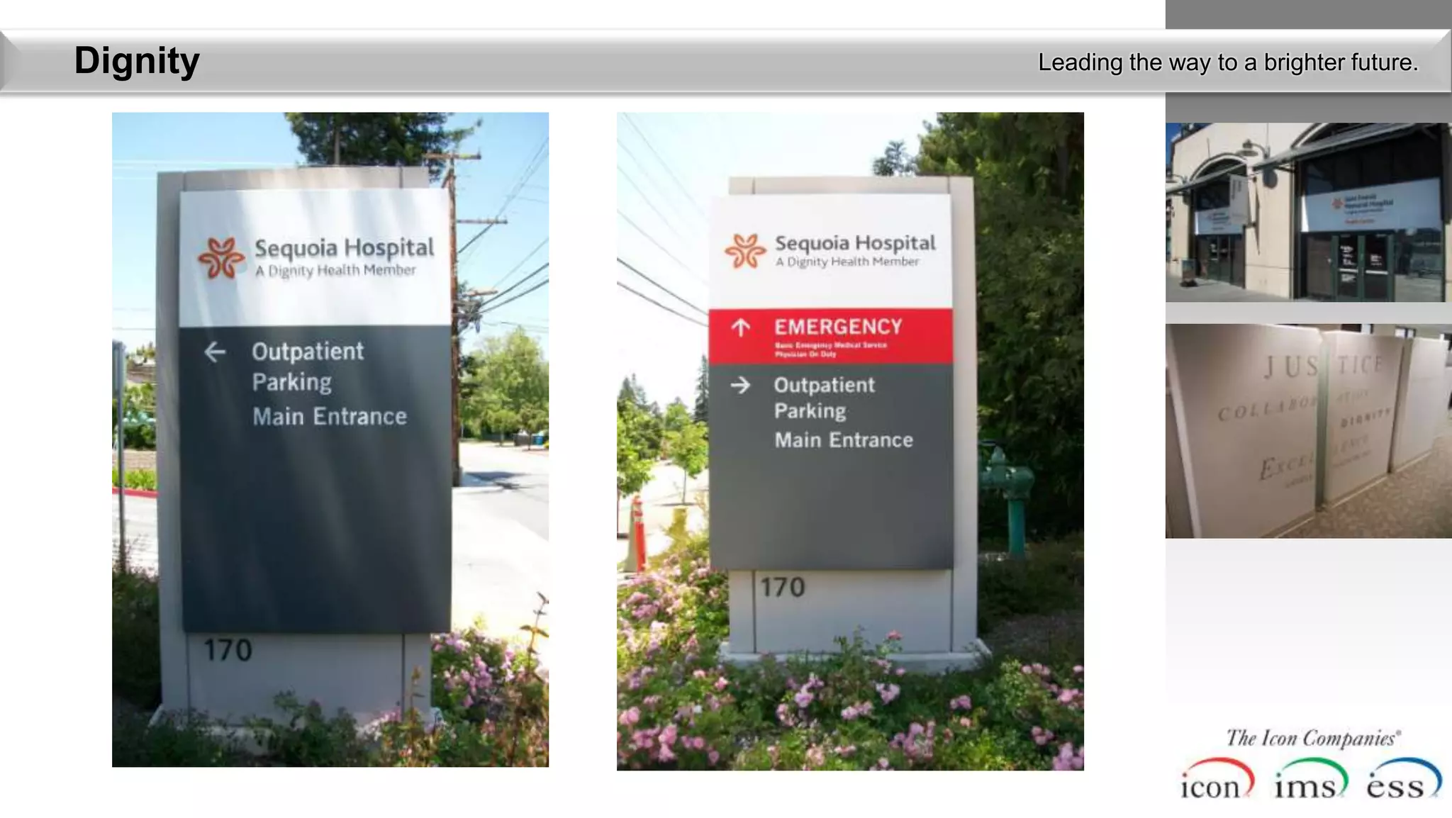 Dignity   Leading the way to a brighter future.
 