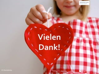 Vielen	
  	
  
                       Dank!	
  

©	
  iStockphoto	
  
 