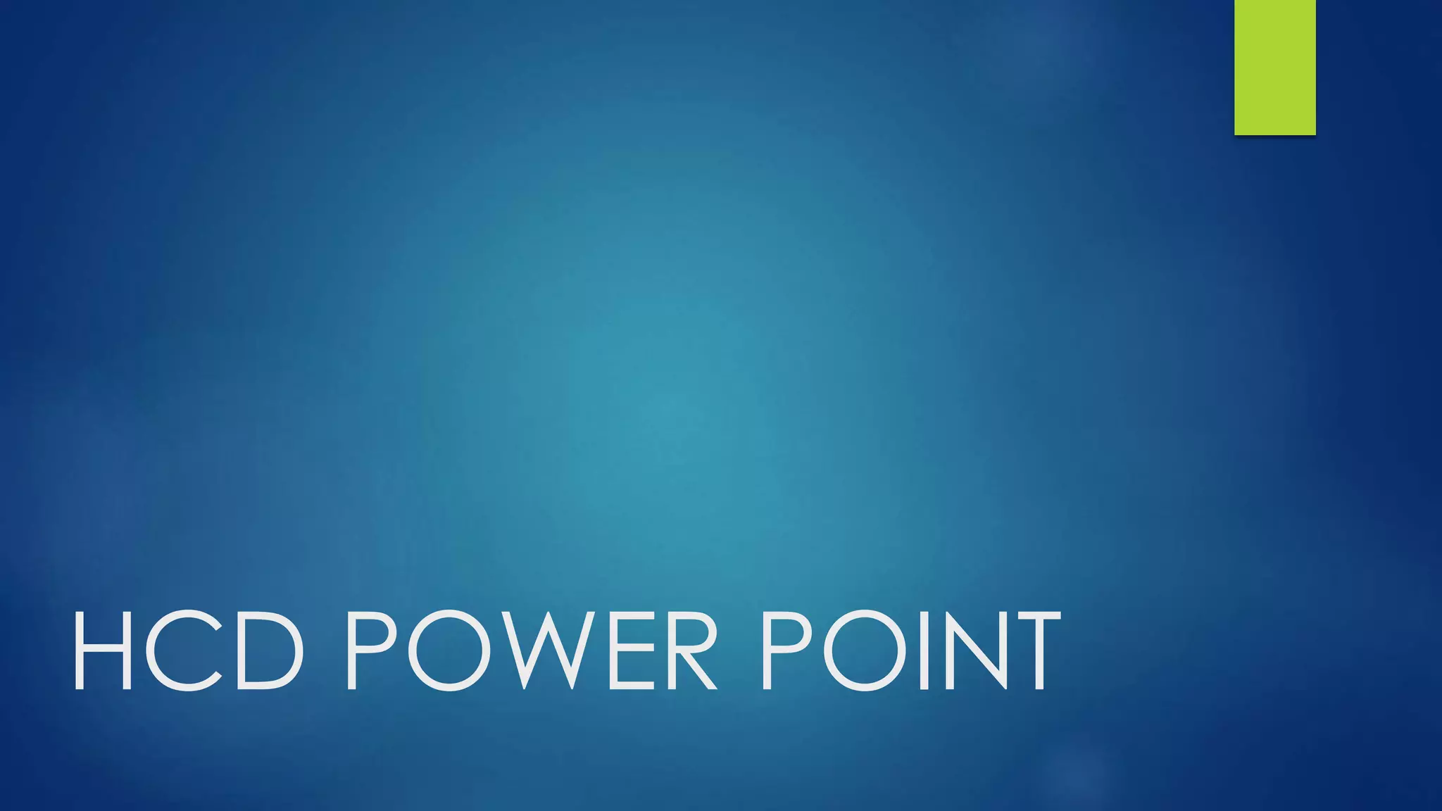Hcd power point | PPTX