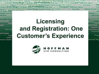Licensing
 and Registration: One
Customer’s Experience
 
