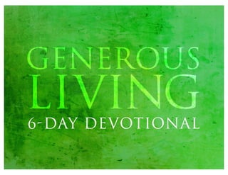 Generous Living - 6 Day Devotional