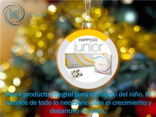 Mejor producto integral para el cuerpo del niño. El
balance de todo lo necesario para el crecimiento y
desarrollo del niño.
 