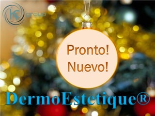 DermoEstetique®
 