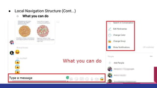 ● Local Navigation Structure (Cont...)
○ What you can do
 
