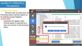  PREVENTING ERROR
Prevents user to make error by
Providing clearly mention option so
So nothing unusual happens
 RECOVERY:
A prompt will appear when
Critical option is selected so a
user can recover to the previous
state.
 