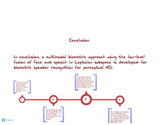 Multimodal Biometric Human Recognition for Perceptual Human–Computer Interaction