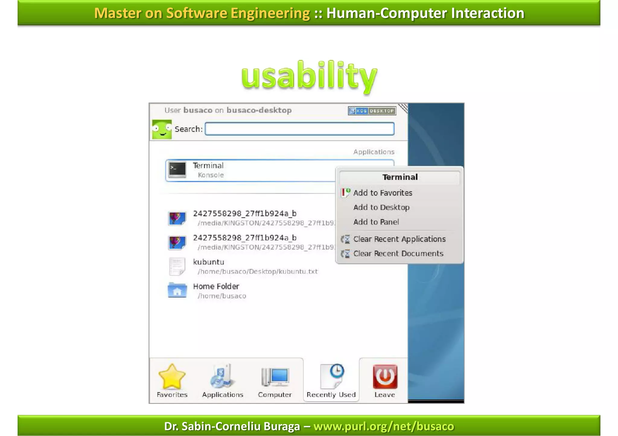 Master on Software Engineering :: Human-Computer Interaction




         Dr. Sabin-Corneliu Buraga – www.purl.org/net/busaco
 