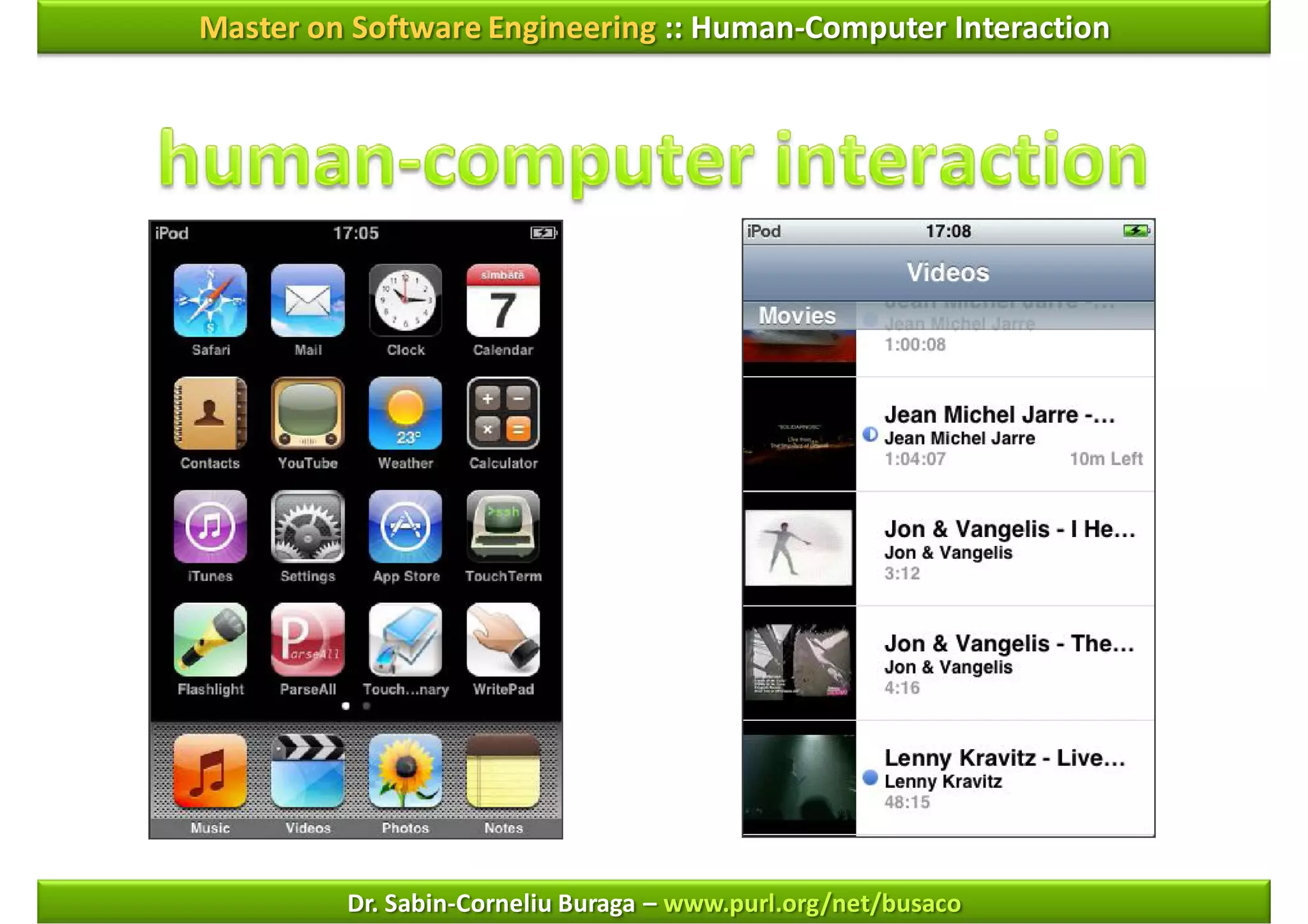 Master on Software Engineering :: Human-Computer Interaction




         Dr. Sabin-Corneliu Buraga – www.purl.org/net/busaco
 