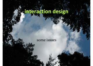 Master on Software Engineering :: Human-Computer Interaction




                      some issues




         Dr. Sabin-Corneliu Buraga – www.purl.org/net/busaco
 