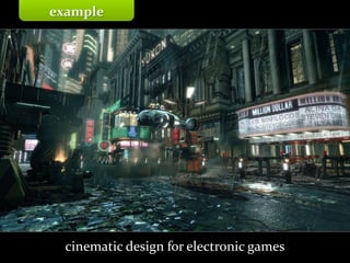 Master on Software Engineering :: Human-Computer Interaction
Dr. Sabin-Corneliu Buraga – profs.info.uaic.ro/~busaco/
example
cinematic design for electronic games
 