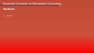 Essential Concepts for Biomedical Computing

o

 