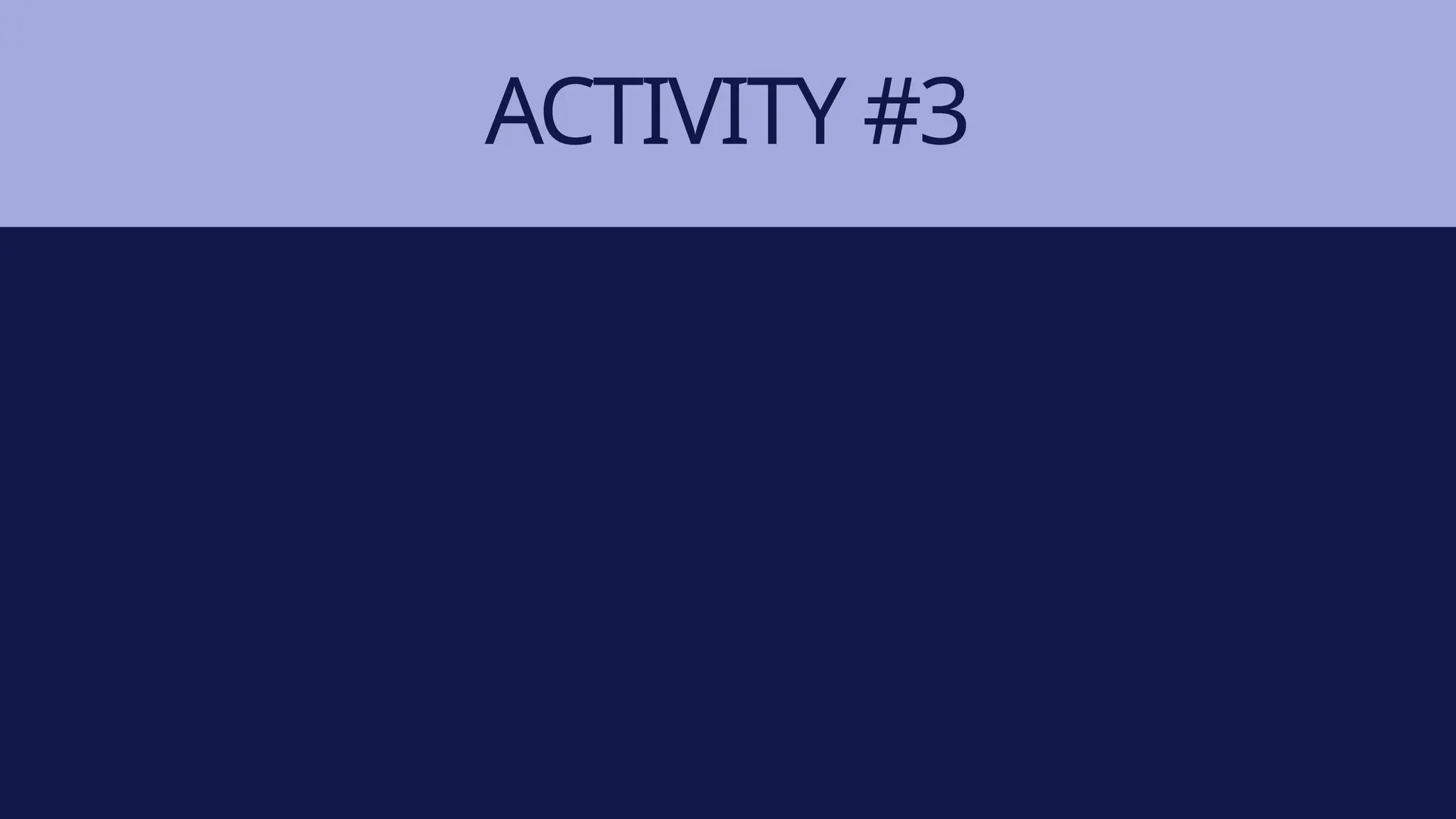 ACTIVITY #3
 