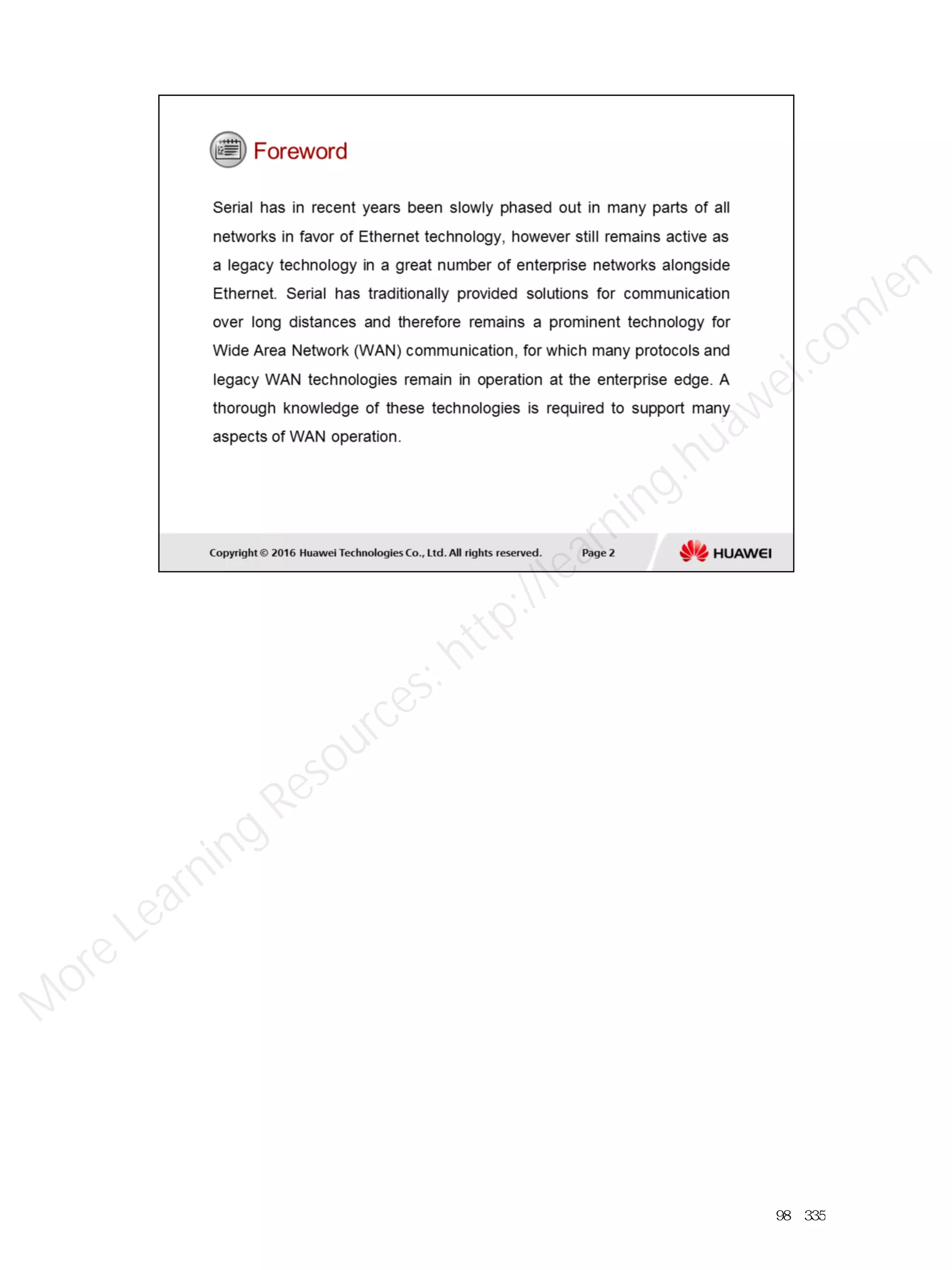 98／335
M
ore Learning
Resources: http://learning.huawei.com
/en
 