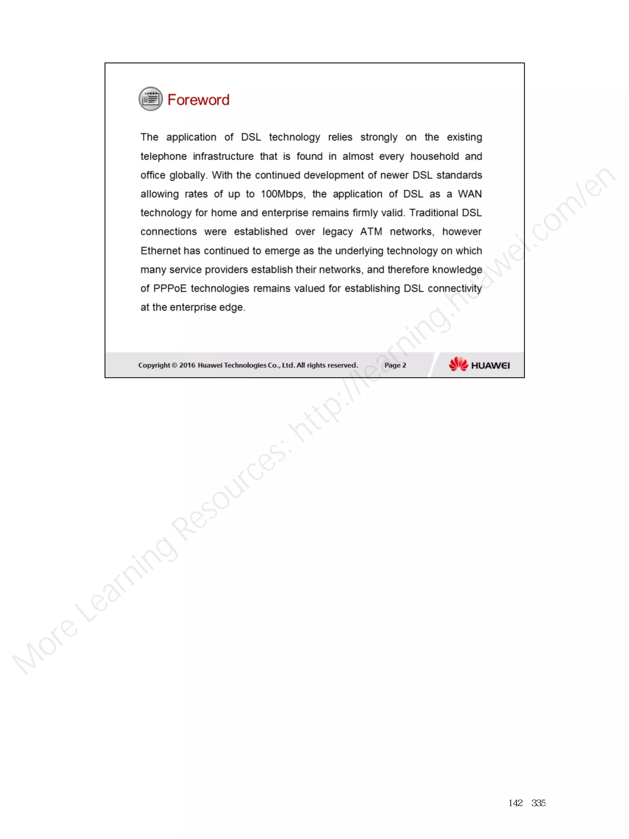 142／335
M
ore Learning
Resources: http://learning.huawei.com
/en
 