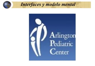 Interfaces y modelo mental
 