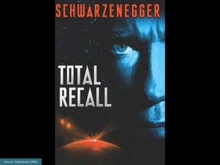 Source: Total Recall (1990)
 