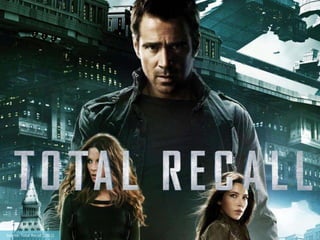 Source: Total Recall (2012)
 