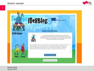 99
Student: example
Markus Ebner
July 20, 2016
 