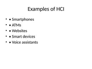 Hci For Java Examples HCI_Introduction_Dr_Syed_Akhter_Hussain.pptx