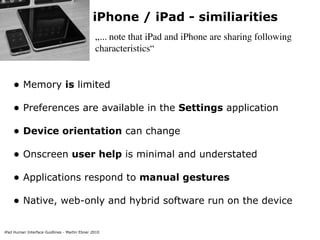 iPhone / iPad - similiarities
                                               „... note that iPad and iPhone are sharing fo...