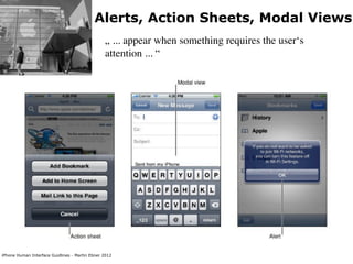 Alerts, Action Sheets, Modal Views
                                                „ ... appear when something requires th...