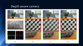 Depth aware camera
 